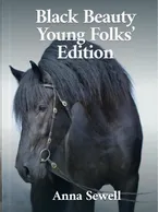 Black Beauty Young Folks’ Edition, Anna Sewell