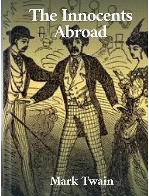 The Innocents Abroad, Mark Twain