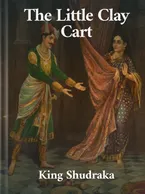 The Little Clay Cart, King Shudraka