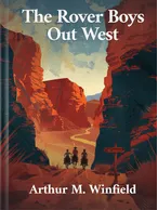 The Rover Boys out West, Arthur M. Winfield