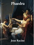 Phaedra, Jean Baptiste Racine