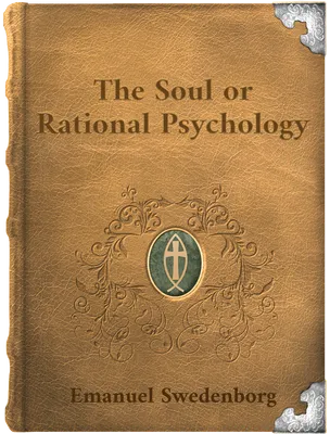 The Soul or Rational Psychology, Emanuel Swedenborg