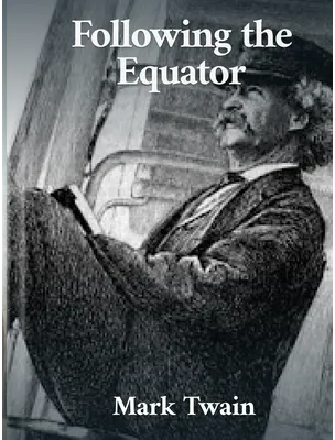 Following the Equator, Mark Twain