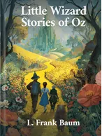 Little Wizard Stories of Oz