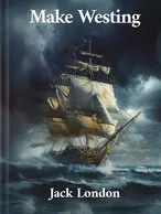 Make Westing, Jack London