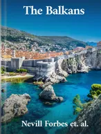 The Balkans, Nevill Forbes, Arnold J. Toynbee, David Mitrany, David George Hogarth
