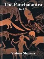 The Panchatantra Book V, Vishnu Sharma