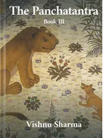 The Panchatantra, Book III, Vishnu Sharma