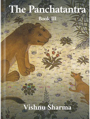 The Panchatantra, Book III, Vishnu Sharma