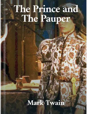 The Prince and The Pauper, Mark Twain