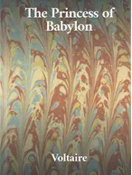 The Princess of Babylon, Voltaire