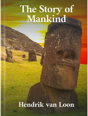 The Story of Mankind, Hendrik Willem van Loon
