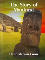 The Story of Mankind, Hendrik Willem van Loon