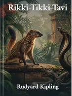 Rikki-Tikki-Tavi, Rudyard Kipling