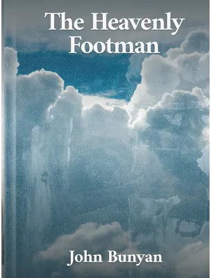 The Heavenly Footman, John Bunyan
