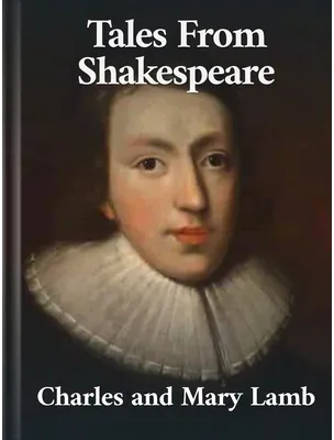 Tales From Shakespeare, Charles Lamb, Mary Lamb