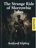 The Strange Ride of Morrowbie Jukes (adapted), Rudyard Kipling