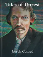 Tales of Unrest, Joseph Conrad