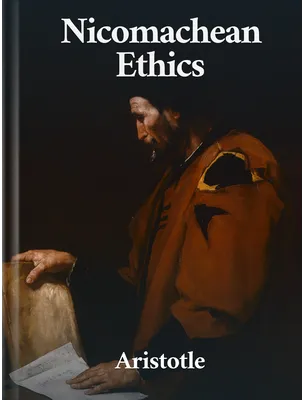 The Nicomachean Ethics