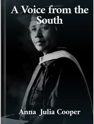 A Voice from the South, Anna Julia Cooper