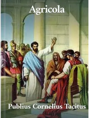 Agricola, Publius Cornelius Tacitus