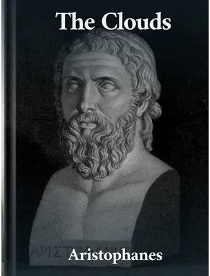 The Clouds, Aristophanes