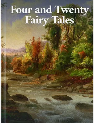 Four and Twenty Fairy Tales, Various
