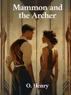 Mammon and the Archer, O. Henry