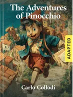 The Adventures of Pinocchio (adapted), Carlo Collodi
