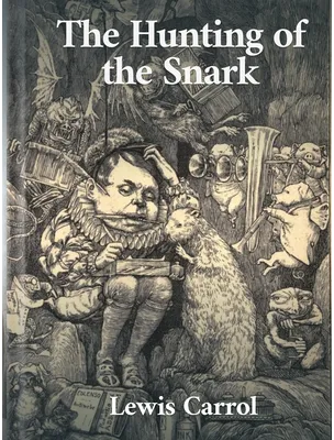 The Hunting of the Snark, Lewis Carroll