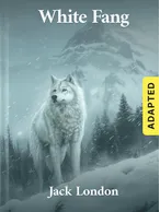 White Fang (adapted), Jack London