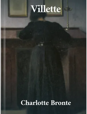 Villette, Charlotte Brontë
