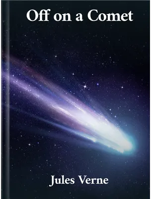 Off on a Comet, Jules Verne