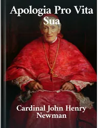 Apologia Pro Vita Sua, John Henry Newman