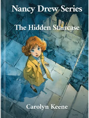 The Hidden Staircase (Nancy Drew 2), Carolyn Keene