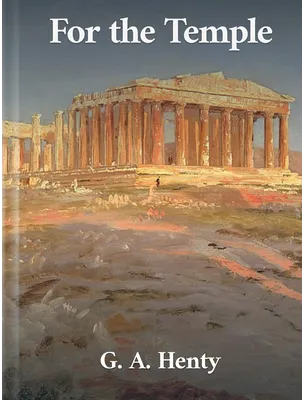 For the Temple, G. A. Henty