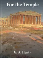 For the Temple, G. A. Henty