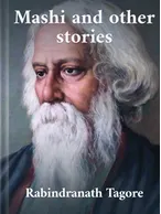 Mashi and Other Stories, Rabindranath Tagore
