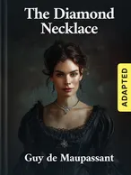 The Diamond Necklace (adapted)