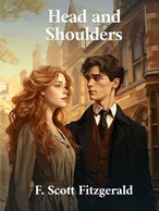 Head and Shoulders, F. Scott Fitzgerald