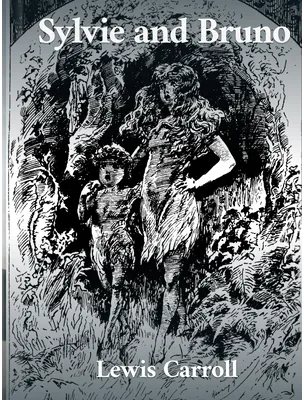 Sylvie and Bruno, Lewis Carroll