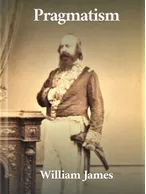 Pragmatism, William James