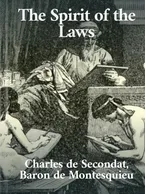 Spirit of Laws , Baron de Montesquieu