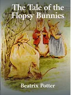 The Tale of the Flopsy Bunnies, Beatrix Potter