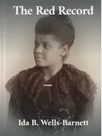 The Red Record, Ida B. Wells-Barnett