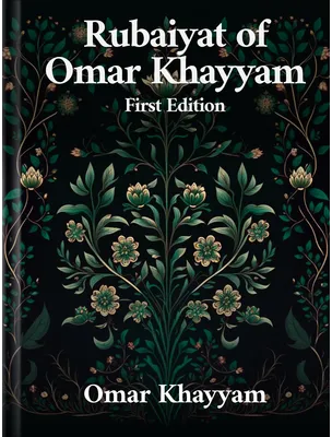 Rubaiyat of Omar Khayyam, Omar Khayyam