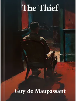 The Thief, Guy de Maupassant