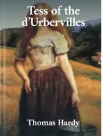 Tess of the d’Urbervilles, Thomas Hardy