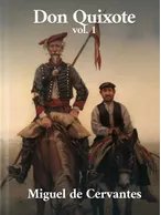 The History of Don Quixote, Miguel de Cervantes