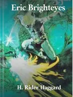 Eric Brighteyes, H. Rider Haggard